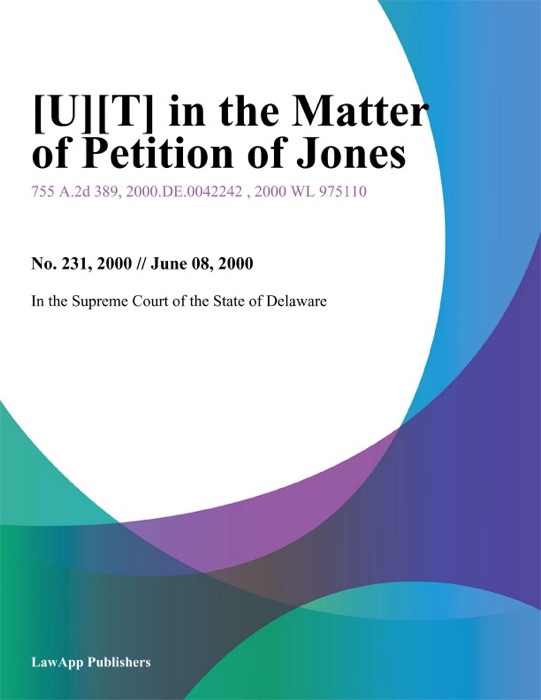 In the Matter of Petition of Jones
