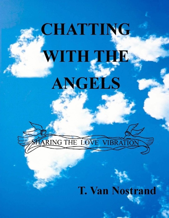 Chatting With the Angels