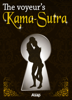 The Voyeur's Kama Sutra - Annie S.
