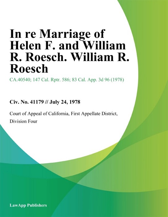 In Re Marriage of Helen F. and William R. Roesch. William R. Roesch