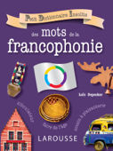 Petit dictionnaire insolite des mots de la francophonie Book Cover
