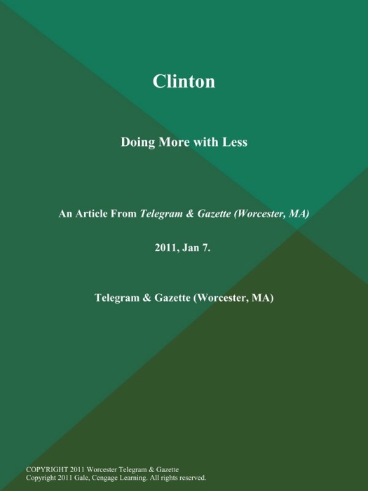 Clinton: Doing More with Less