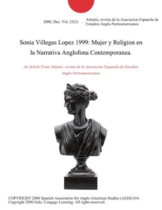 Sonia Villegas Lopez 1999: Mujer y Religion en la Narrativa Anglofona Contemporanea.