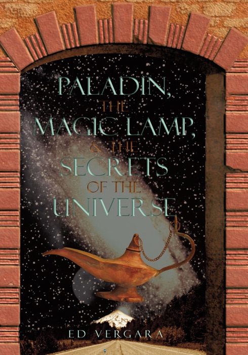 Paladin, The Magic Lamp, & The Secrets Of The Universe