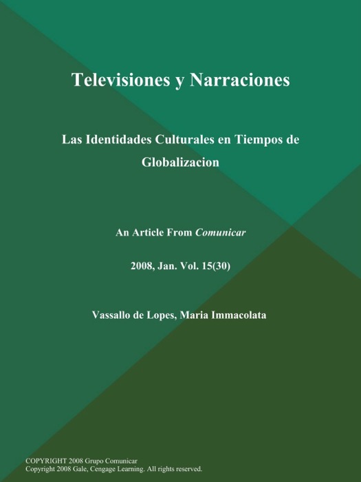 Televisiones y Narraciones: Las Identidades Culturales en Tiempos de Globalizacion