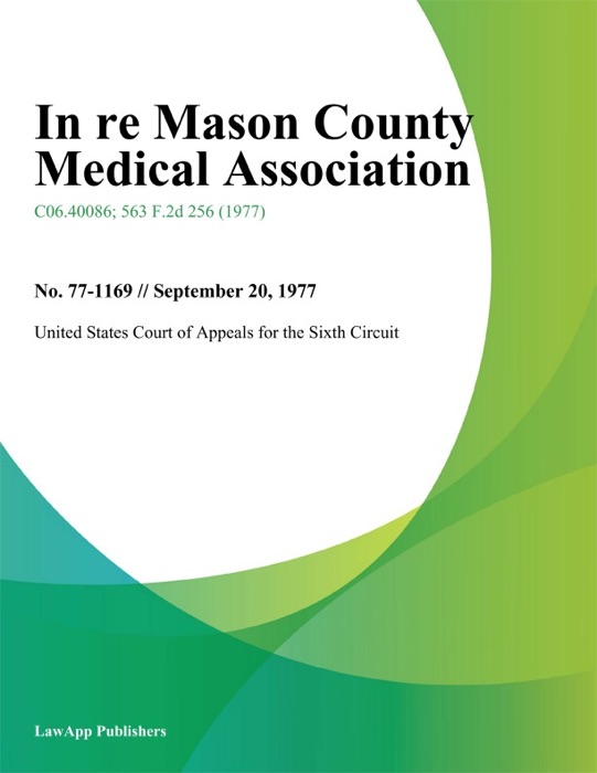 In Re Mason County Medical Association