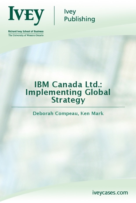 IBM Canada Ltd.: Implementing Global Strategy