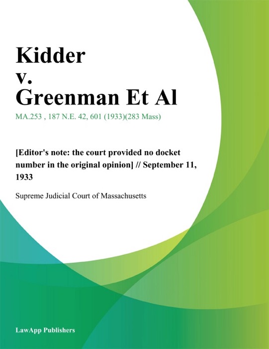 Kidder v. Greenman Et Al.