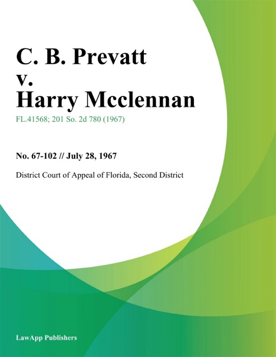 C. B. Prevatt v. Harry Mcclennan