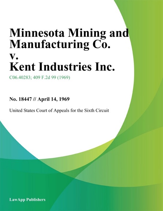 Minnesota Mining And Manufacturing Co. v. Kent Industries Inc.