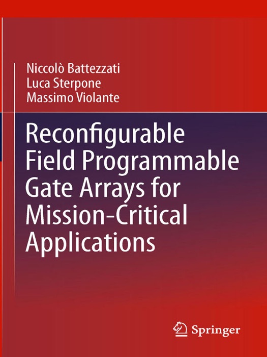 Reconfigurable Field Programmable Gate Arrays for Mission-Critical Applications