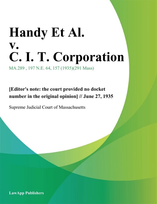 Handy Et Al. v. C. I. T. Corporation