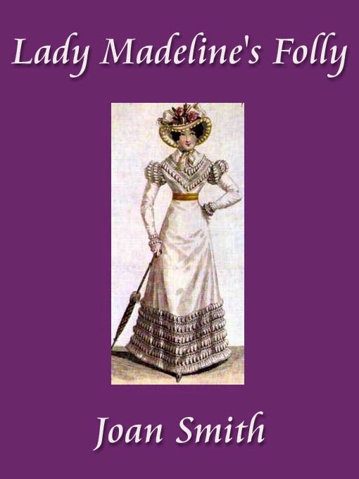 Lady Madeline's Folly (a Regency Romance)