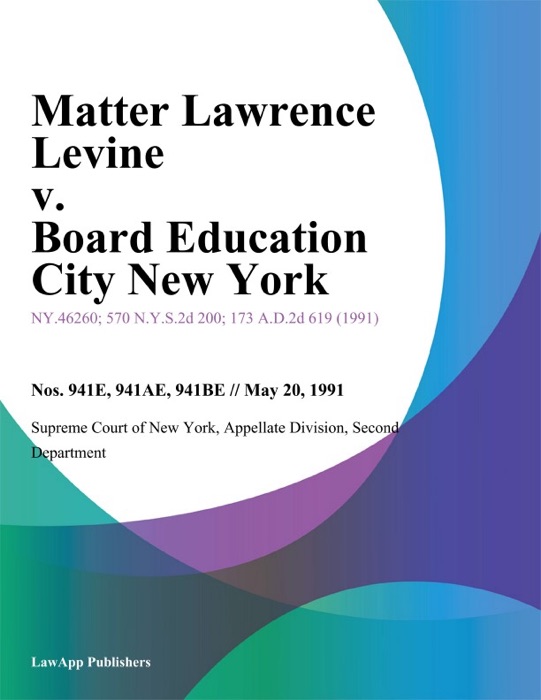 Matter Lawrence Levine v. Board Education City New York