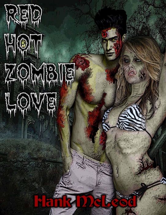 Red Hot Zombie Love