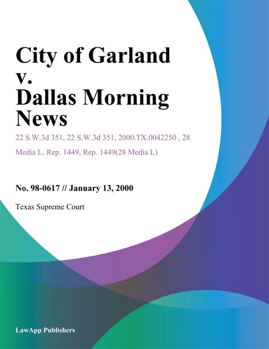 City Of Garland V. Dallas Morning News