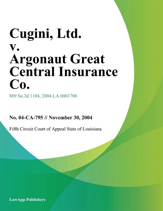 Cugini, Ltd. v. Argonaut Great Central Insurance Co.
