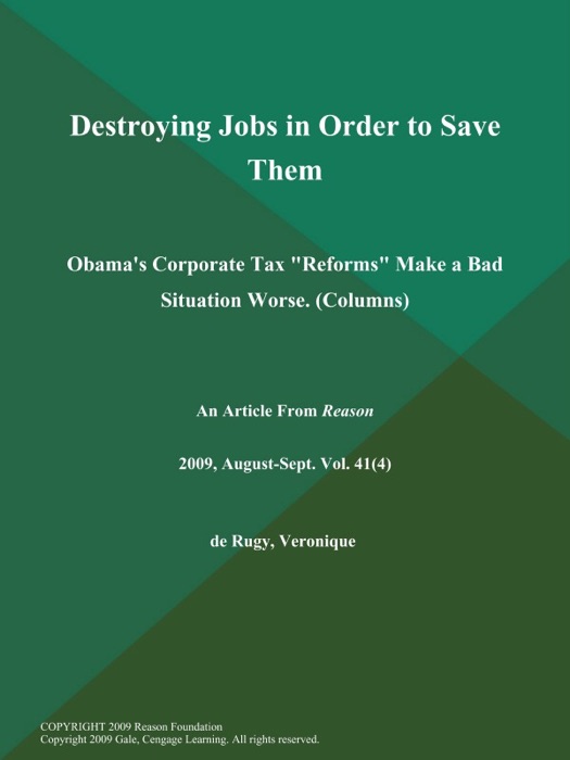 Destroying Jobs in Order to Save Them: Obama's Corporate Tax 