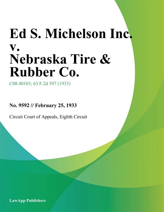 Ed S. Michelson Inc. V. Nebraska Tire & Rubber Co.