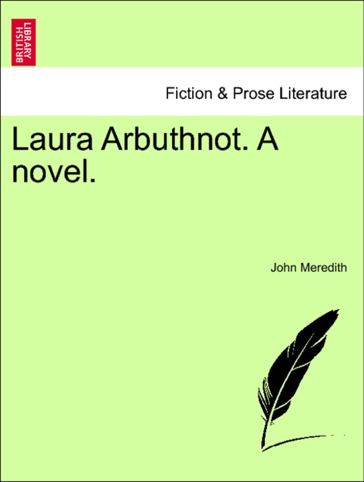 Laura Arbuthnot. A novel.