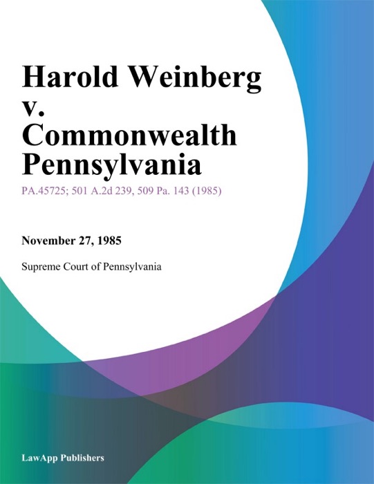 Harold Weinberg v. Commonwealth Pennsylvania