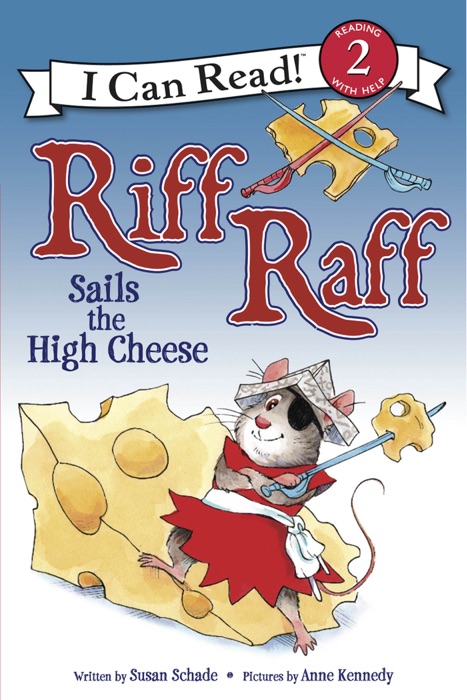 Riff Raff Sails the High Cheese