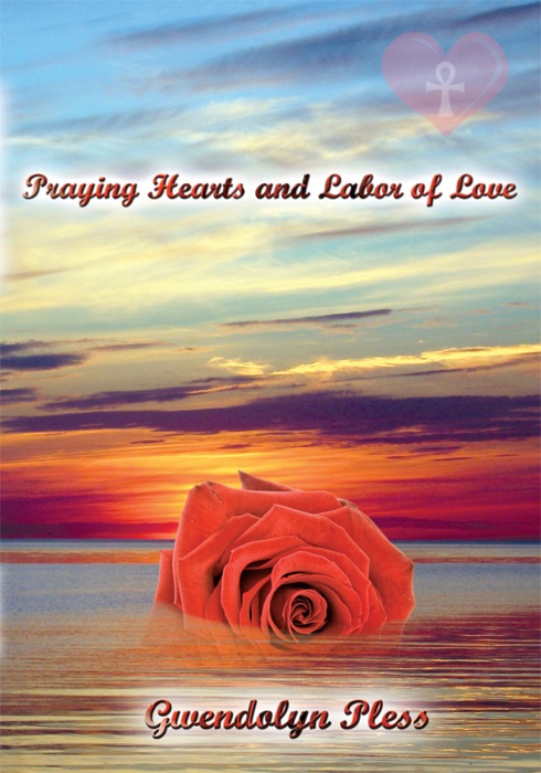 Praying Hearts And Labor Of Love