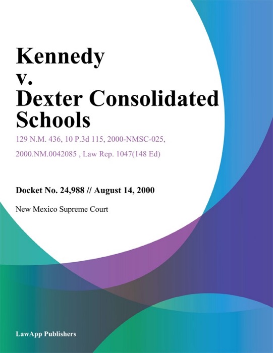 Kennedy V. Dexter Consolidated Schools