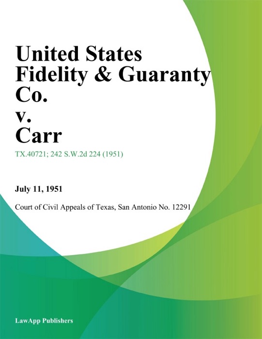 United States Fidelity & Guaranty Co. v. Carr