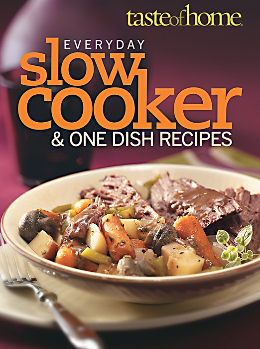 Taste of Home Everyday Slow Cooker & One Dish Meals