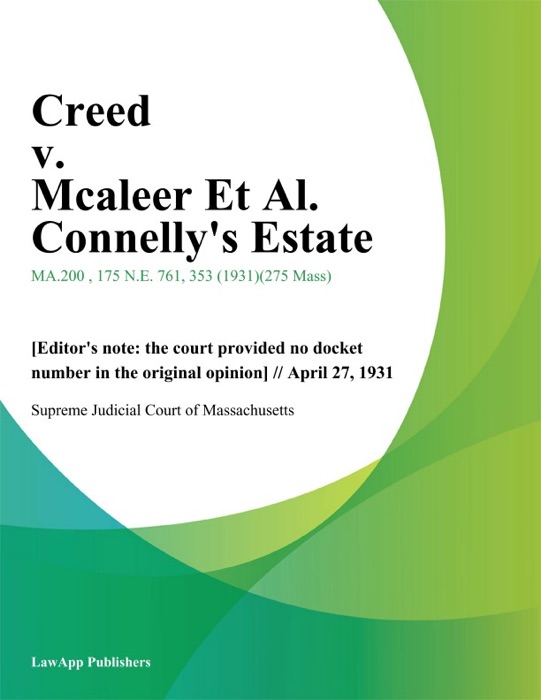 Creed v. Mcaleer Et Al. Connellys Estate