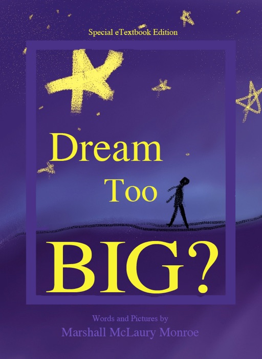 Dream Too BIG?