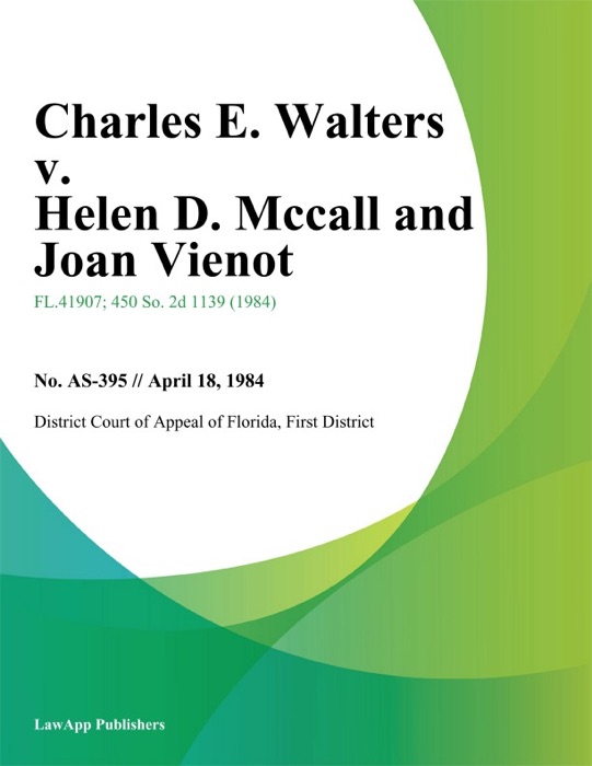 Charles E. Walters v. Helen D. Mccall and Joan Vienot