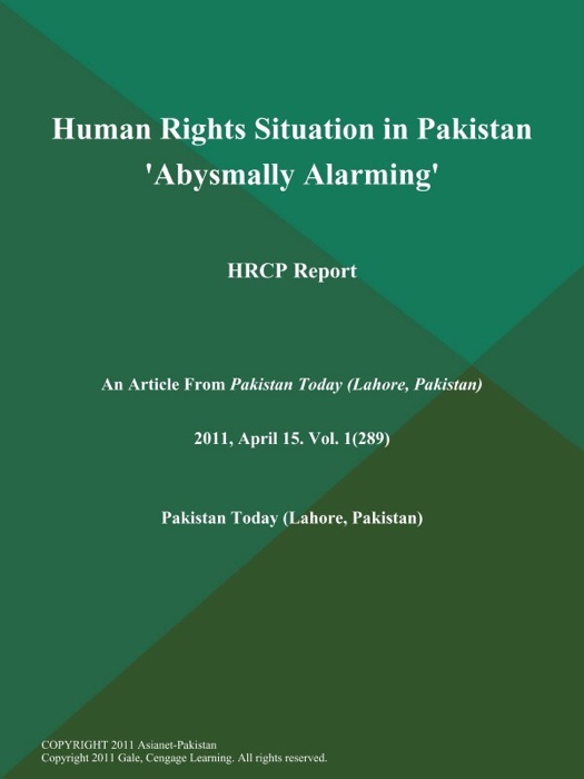 Human Rights Situation in Pakistan 'Abysmally Alarming': HRCP Report