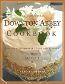 The Unofficial Downton Abbey Cookbook - Stacie Gosnell