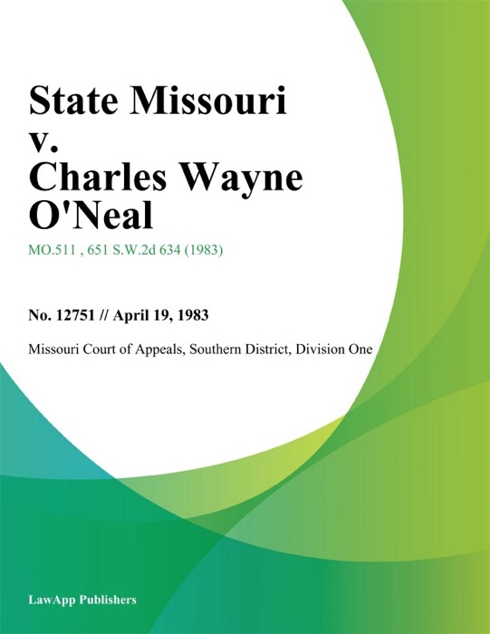 State Missouri v. Charles Wayne O'Neal
