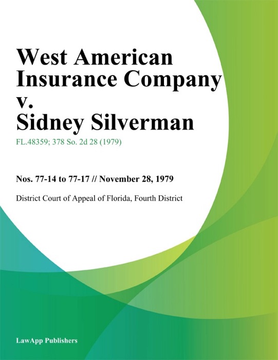 West American Insurance Company v. Sidney Silverman