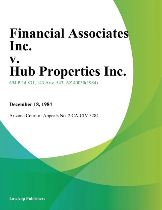 Financial Associates Inc. v. Hub Properties Inc.