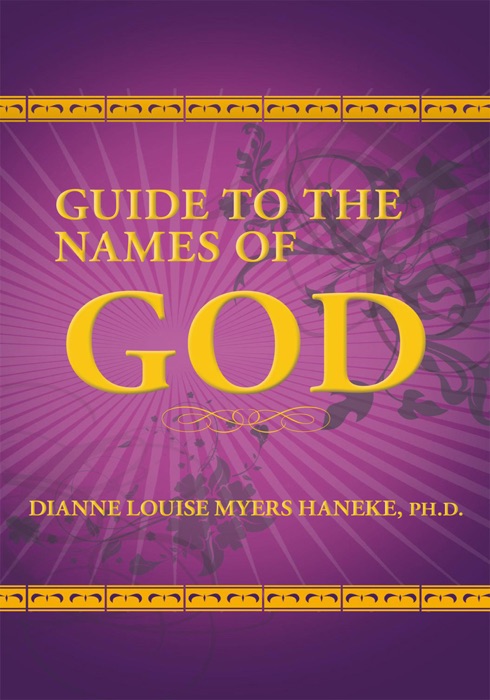 Guide To The Names Of God