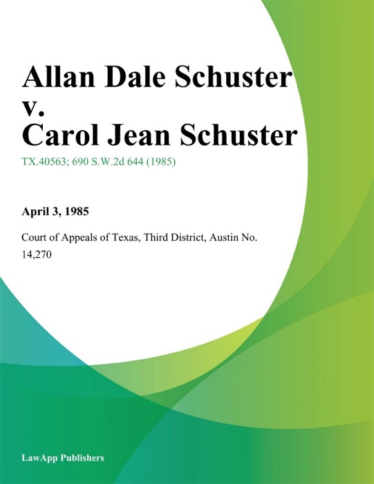 Allan Dale Schuster v. Carol Jean Schuster