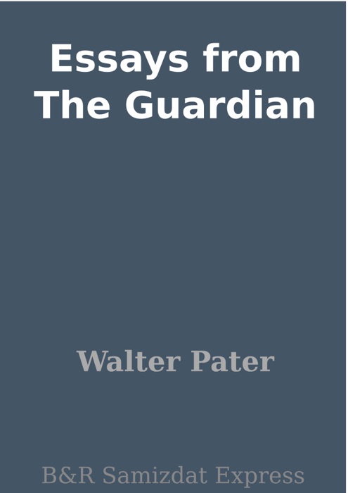 Essays from The Guardian