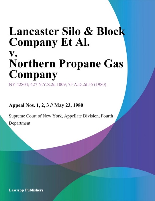 Lancaster Silo & Block Company Et Al. v. Northern Propane Gas Company