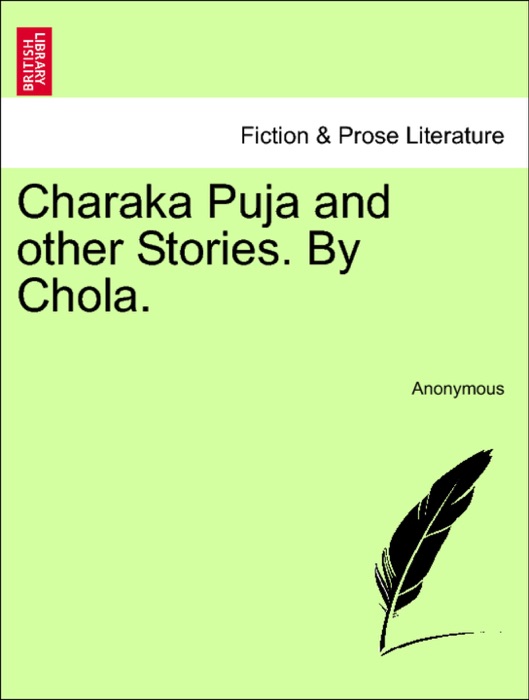 Charaka Puja and other Stories. By Chola.