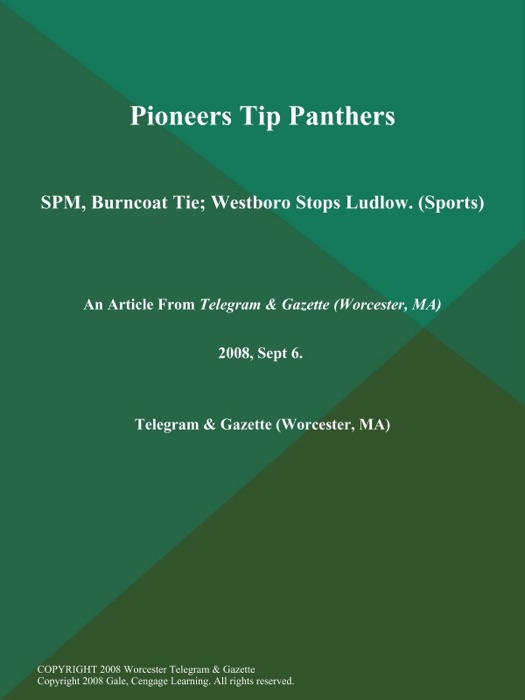 Pioneers Tip Panthers; SPM, Burncoat Tie; Westboro Stops Ludlow (Sports)