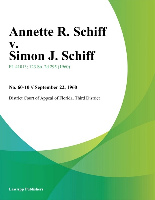 Annette R. Schiff v. Simon J. Schiff