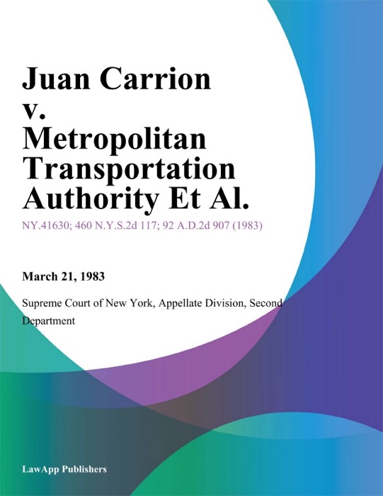 Juan Carrion v. Metropolitan Transportation Authority Et Al.