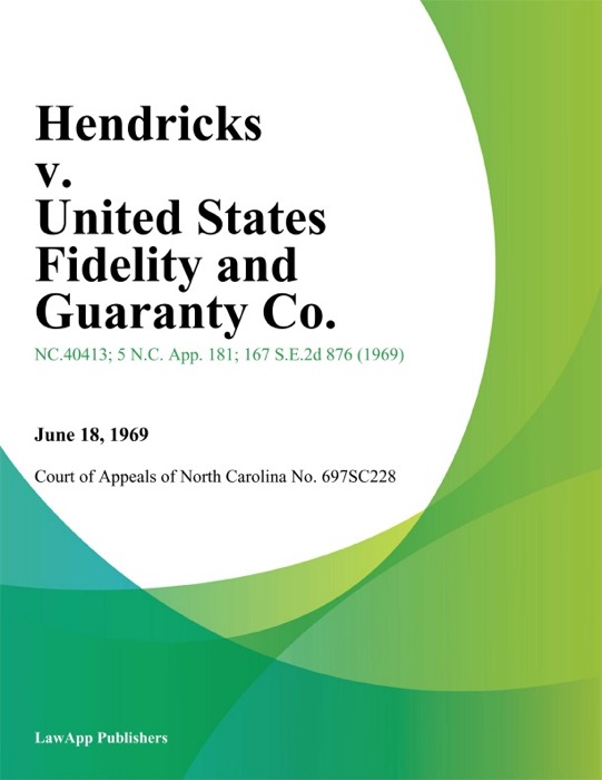 Hendricks v. United States Fidelity and Guaranty Co.