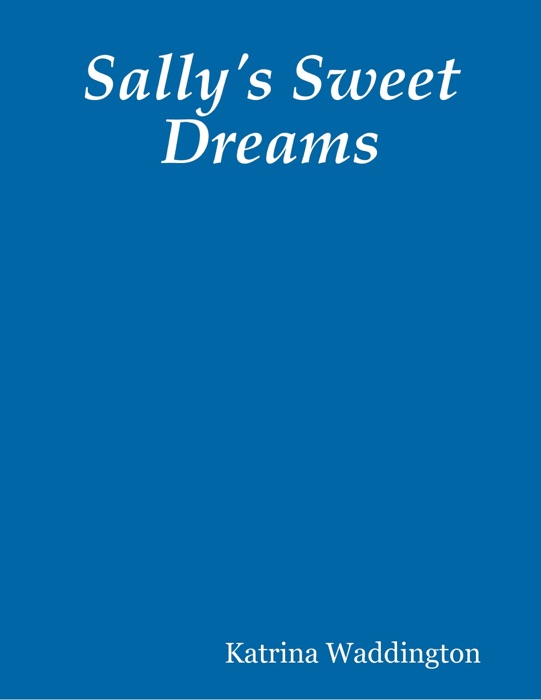 Sally's Sweet Dreams