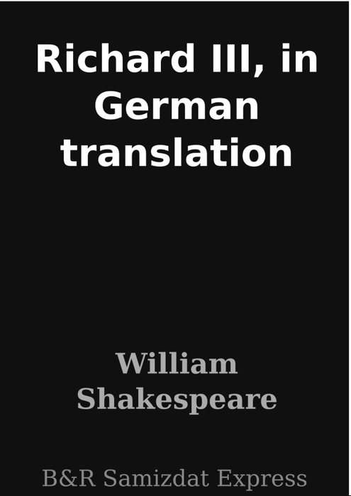 Richard III, in German translation