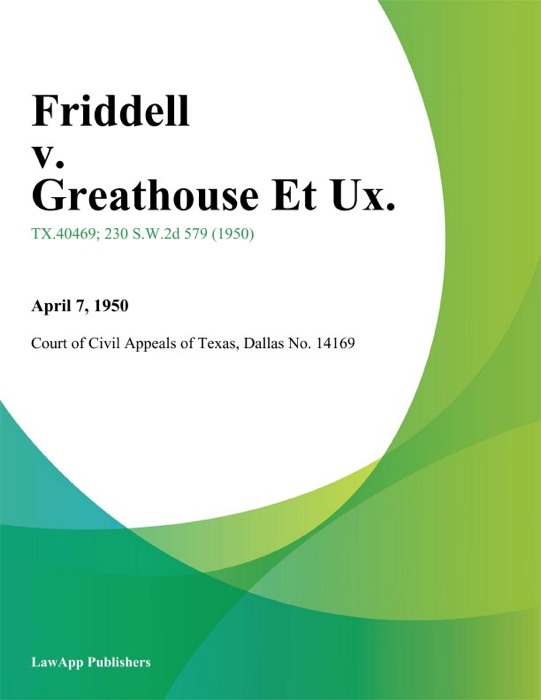 Friddell v. Greathouse Et Ux.